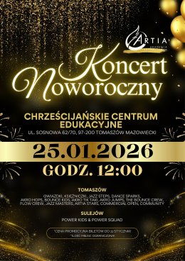 ARTIA Akademia Artystyczna - Koncert Noworoczny 2026 - Tomaszów Mazowiecki i Sulejów