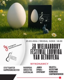 30. Wielkanocny Festiwal Ludwiga van Beethovena 2026