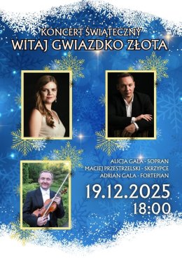 Koncert Świąteczny "Witaj gwiazdko złota"