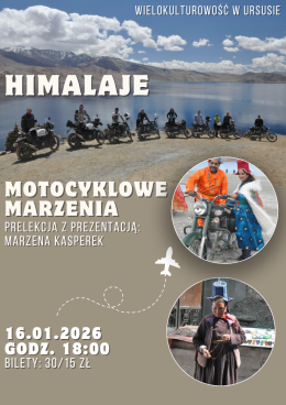 „Himalaje -motocyklowe marzenia”. Spotkanie podróżnicze z cyklu: Wielokulturowość z Ursusie
