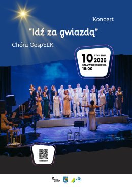 Idź za gwiazdą- Koncert Chóru GospElk