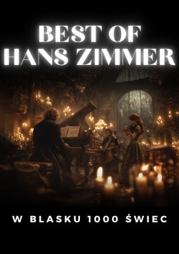 Koncert przy świecach: Best of Hans Zimmer