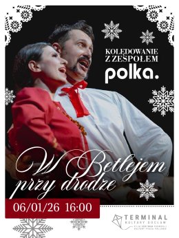 W Betlejem przy drodze... Wspólne kolędowanie z zespołem Polka.