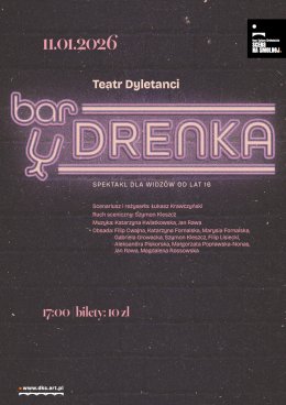 Teatr Dyletanci "Bar u Drenka" spektakl