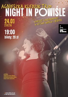 Agnieszka Kledzik Trio "NIGHT IN POWIŚLE"  koncert