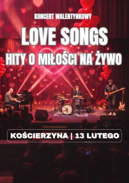 Love Songs - Hity o Miłości na Żywo - koncert walentynkowy