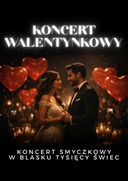 Koncert w blasku świec - Koncert walentynkowy