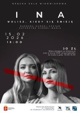 INA. Wolisz, kiedy się śmieję - spektakl