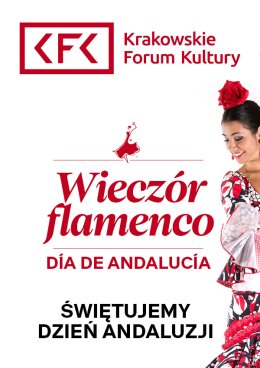 Día de Andalucía – świętujemy Dzień Andaluzji. Wieczór flamenco