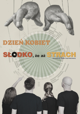 O! impro „Dzień Kobiet. Słodko, że aż strach – no exit” komedia improwizowana