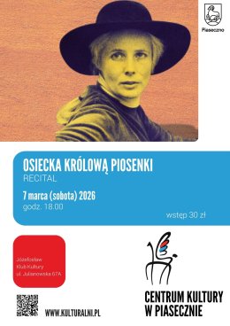 OSIECKA KRÓLOWĄ PIOSENKI. RECITAL.
