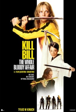 KILL BILL: THE WHOLE BLOODY AFFAIR / KINO FENOMEN