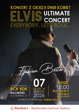 ELVIS ULTIMATE – Koncert Fabiana Besty z okazji Dnia Kobiet z gościnnym udziałem SJD