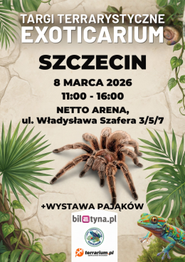 Szczecin - Targi Terrarystyczne Exoticarium + Wystawa Pająków