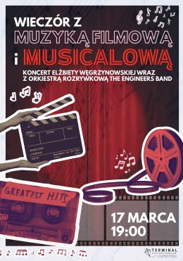 Wieczór z muzyką filmową i musicalową - koncert Elżbiety Węgrzynowskiej wraz z Orkiestrą Rozrywkową The Engineers Band