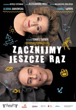 „Zacznijmy jeszcze raz" - spektakl