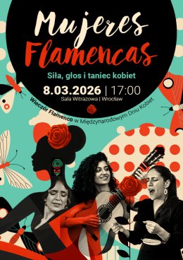 MUJERES FLAMENCAS – Siła, głos i taniec kobiet