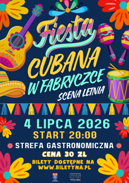 Fiesta Cubana w Fabryczce