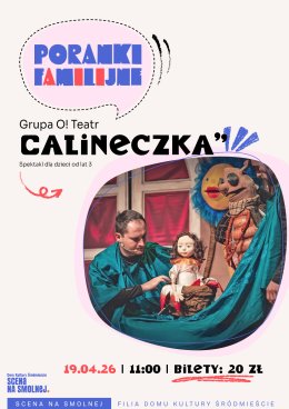 Grupa O! Teatr „Calineczka" spektakl PORANEK FAMILIJNY