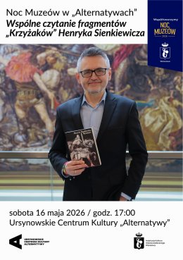 Noc Muzeów w „Alternatywach” | wspólne czytanie fragmentów „Krzyżaków” Henryka Sienkiewicza