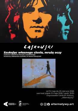 „Szukając własnego cienia, mrużę oczy” | wystawa prac Henryka Laskowskiego