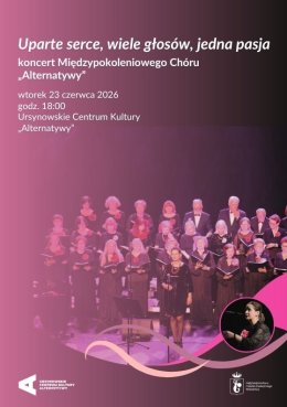 „Uparte serce, wiele głosów, jedna pasja” | koncert Międzypokoleniowego Chóru „Alternatywy”