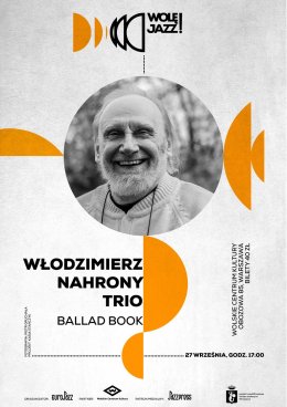 Wolę JAZZ! Włodzimierz Nahorny Trio "Ballad Book"