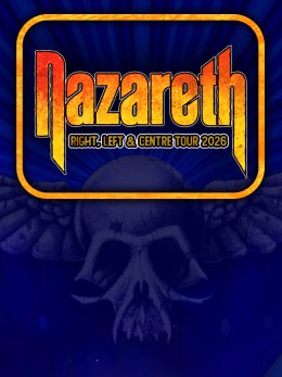 Nazareth - Right, Left & Centre Tour 2026