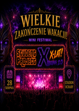 Mini Festiwal: Wielkie Zakończenie Wakacji ze Student Project