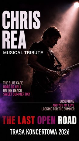 CHRIS REA Tribute: The Last Open Road