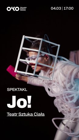 Jo! Spektakl Teatru Sztuka Ciała